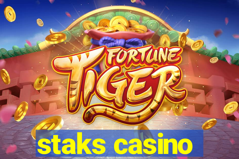 staks casino